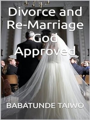 cover image of Divorce and Re-Marriage God Approved